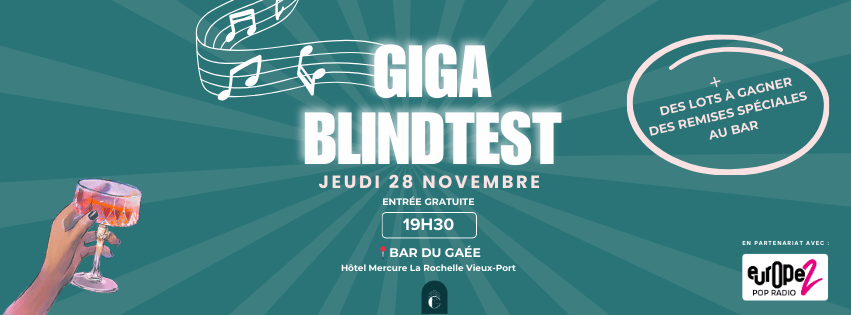 GIGA BLIND TEST du 28 novembre 2024 à 19h30