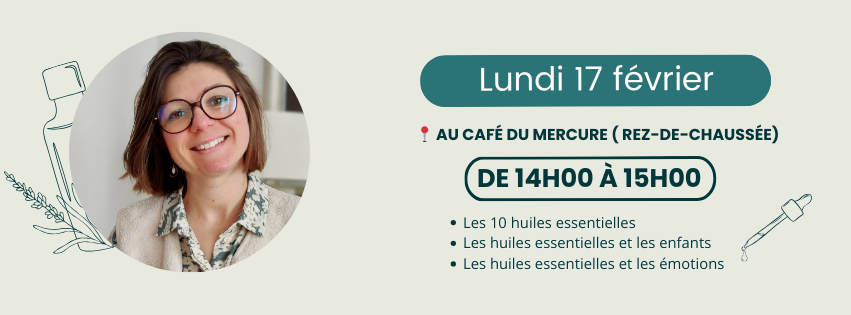Atelier huiles essentielles au rez-de-chaussée du Mercure lundi 17 février à 14h