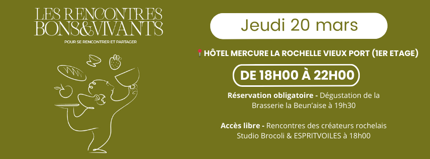 Rencontres Bons et VIvants à l'hôtel Mercure de La Rochelle le 20 mars dès 18h