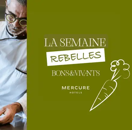 Semaine Rebelle au restaurant Gaée – Mercure La Rochelle du 24 au 28 novembre