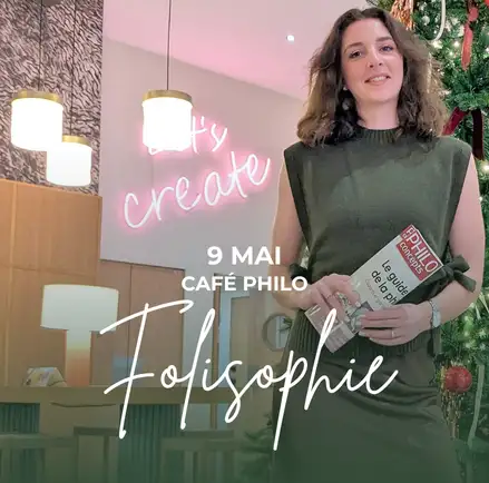 Café philo – Folisophie Samedi 9 mai 2026 De 17h30 à 19h30