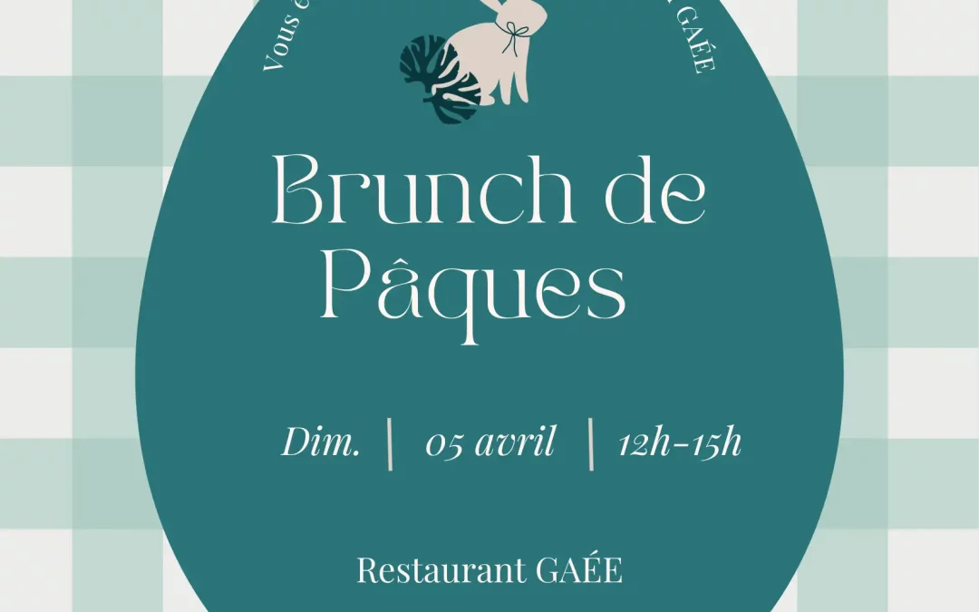 Brunch de Pâques 2026 à La Rochelle : une expérience gourmande et familiale au GAEE