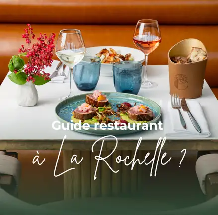 Guide restaurant à La Rochelle : où manger, boire et bruncher ?